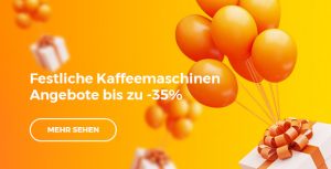 Festliche Kaffeemaschinen Angebote bis zu -35%