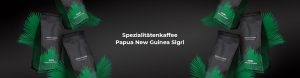 Spezialitätenkaffee Papua New Guinea Sigri