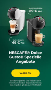 Spezielle NESCAFÉ® Dolce Gusto® “GENIO S” Angebote