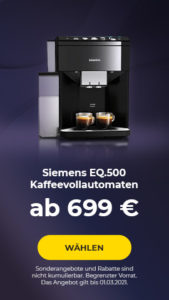 Siemens EQ.500 Kaffeevollautomaten ab 699 €