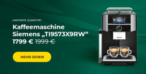 Kaffeemaschine Siemens „TI9573X9RW“ nur 1799 €