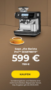 Sage „the Barista Pro™ SES878BTR“ nur 599 €