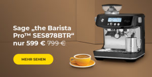 Sage „the Barista Pro™ SES878BTR“ nur 599 €