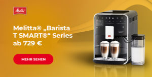 Melitta® „Barista T SMART®“ Series Kaffeevollautomaten