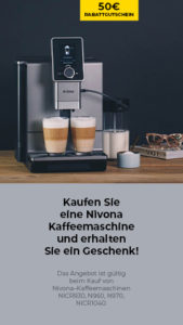 Kaufen Sie eine Nivona Kaffeemaschine und erhalten Sie ein Geschenk!