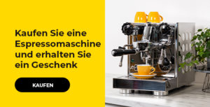 Kaufen Sie eine Kaffeemaschine und erhalten Sie ein Geschenk!