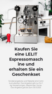 Kaufen Sie eine LELIT Espressomaschine und erhalten Sie ein Geschenkset