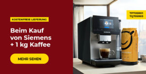 Beim Kauf von Siemens + 1 kg Kaffee