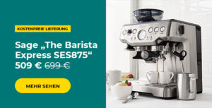 Sage „The Barista Express SES875“ 509 € 699 €
