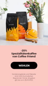 -25% Spezialitätenkaffee von Coffee Friend