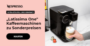 Sonderpreis für "Latissima One" Kapselkaffeemaschinen