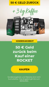 50 € Geld zurück!!! Beim Kauf einer ROCKET Kaffeemaschine