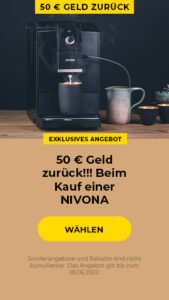 50 € Geld zurück!!! Beim Kauf einer NIVONA Kaffeemaschine