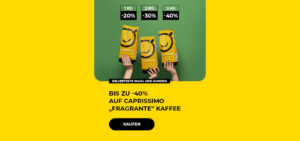 Bis zu -40% auf CAPRISSIMO „Fragrante“ Kaffee
