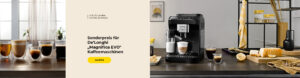 Sonderpreis für De'Longhi „Magnifica EVO“ Kaffeemaschinen