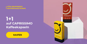 1+1 auf CAPRISSIMO Kaffeekapseln