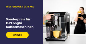 Sonderpreis für De'Longhi Kaffeemaschinen