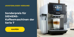 Sonderpreis für SIEMENS-Kaffeemaschinen der Serie 7