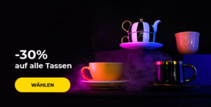 -30% auf alle Tassen