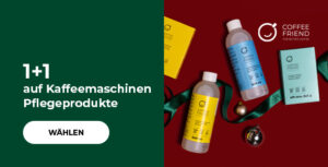 1+1 für COFFEE FRIEND Pflegeprodukte