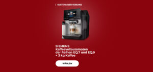 SIEMENS Kaffeevollautomaten der Reihen EQ.7 und EQ.9 + 3 kg Kaffee
