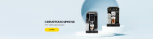 Geburtstagspreise auf TOP Kaffeevollautomaten